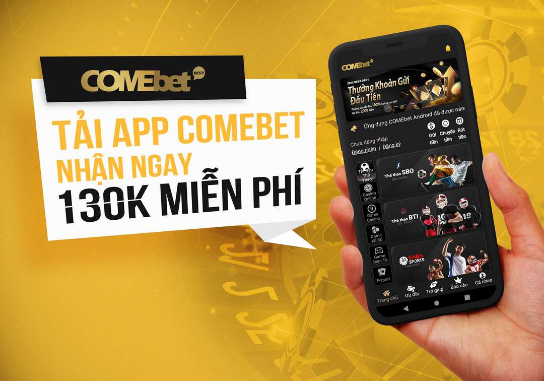 Tải App Comebet và nhận phần thưởng cực lớn